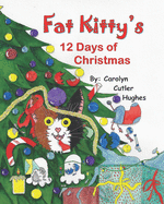 Fat Kitty's 12 Days of Christmas