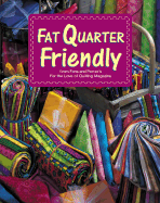 Fat Quarter Friendly - Oxmoor House (Creator), and Fons, Marianne