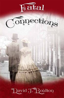 Fatal Connections - Boulton, David J.