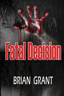 Fatal Decision