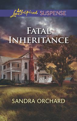 Fatal Inheritance - Orchard, Sandra