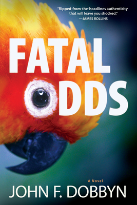 Fatal Odds: A Novel - Dobbyn, John F.