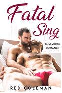 Fatal Sing: M/M Mpreg Romance