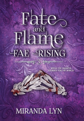 Fate and Flame - Lyn, Miranda