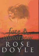 Fate and Tomorrow