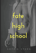 Fate High School: A Reverse Harem Romance Collection