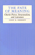 Fate of Meaning: Charles Pierce Structuralism