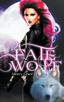 Fate of the Wolf - Grace, Mercy