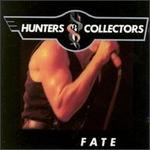 Fate - Hunters & Collectors