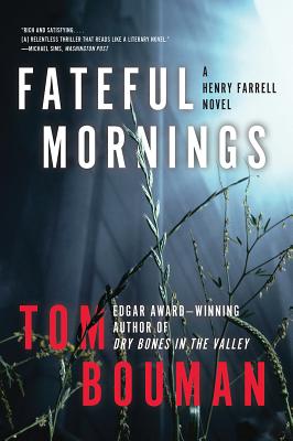 Fateful Mornings: A Henry Farrell Novel - Bouman, Tom