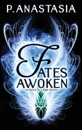 Fates Awoken (Fates Aflame, Book 2)