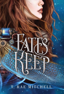 Fate's Keep - Mitchell, T Rae