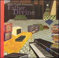 Father Divine - Mike Ladd