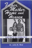 Father, Mother, Home and Heaven