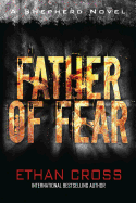 Father of Fear: Shepherd Thriller Book 3