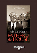 Father of the House: The Memoirs of Kim E. Beazley (Large Print 16pt)