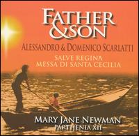 Father & Son: Alessandro & Domenico Scarlatti - Dom DeNato (percussion); Jim McIllwayne (sax); Mary Jane Newman (harpsichord); Mary Jane Newman (organ);...