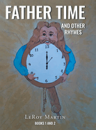 Father Time and Other Rhymes: Books One and Two