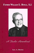 Father William Boyle: A Teacher Rememberedout-Of-Print
