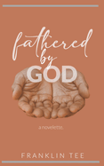 Fathered by God