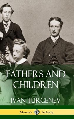 Fathers and Children (Hardcover) - Turgenev, Ivan, and Hogarth, Charles James