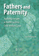 Fathers and Paternity: Applying the Law in North Carolina Child Welfare Cases