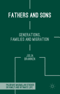 Fathers and Sons: Generations, Families and Migration