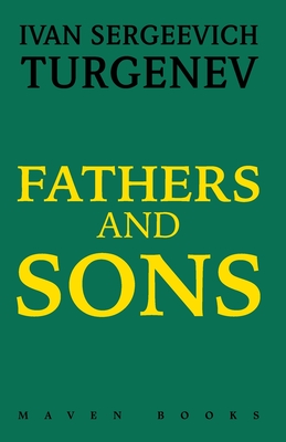 Fathers and Sons - Turgenev, Ivan Sergeevich