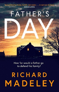 Father's Day: The gripping new revenge thriller from the Sunday Times bestselling author