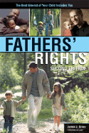 Fathers' Rights: The Best Interest of Your Child Includes You