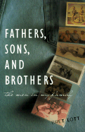 Fathers Sons and Brothers