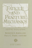 Fatigue and Fracture Mechanics: v. 30