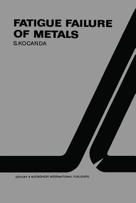 Fatigue Failure of Metals - Kocanda, S