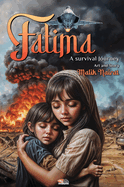 Fatima: A Survival Journey