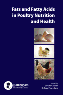 Fats and Fatty Acids in Poultry Nutrition and Health