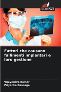 Fattori che causano fallimenti implantari e loro gestione