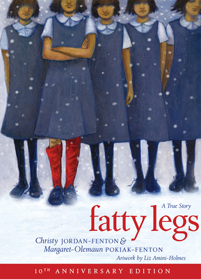 Fatty Legs (10th Anniversary Edition) - Pokiak-Fenton, Margaret-Olemaun, and Jordan-Fenton, Christy