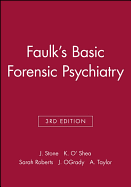 Faulk's Basic Forensic Psychiatry