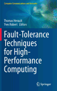 Fault-Tolerance Techniques for High-Performance Computing