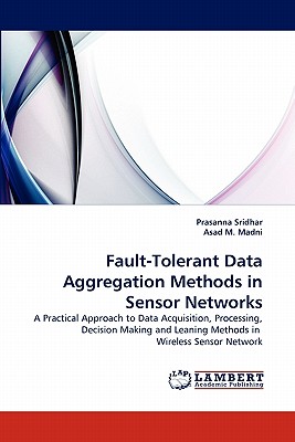 Fault-Tolerant Data Aggregation Methods in Sensor Networks - Sridhar, Prasanna, and M Madni, Asad