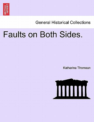 Faults on Both Sides. - Thomson, Katherine