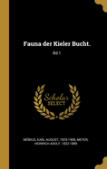 Fauna Der Kieler Bucht.: Bd.1