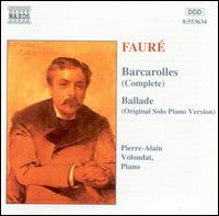 Faur: Barcarolles (Complete); Ballade (Original Solo Piano Version) - Pierre-Alain Volondat (piano)