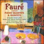 Faur: Complete Piano Quartets & Quintets