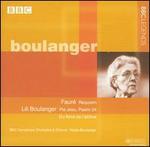 Fauré: Requiem; Lili Boulanger: Pie Jesu; Psalm 24; Du fond de l'abîme