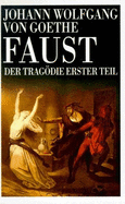 Faust. Der Tragodie Erster Teil