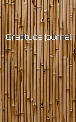 faux Bamboo gratitude creatve Journal: faux Bamboo gratitude creatve Journal - Huhn, Michael, Sir