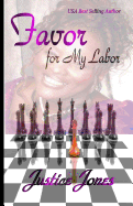 Favor for My Labor