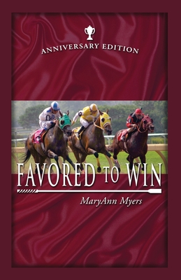 Favored to Win: Anniversary Edition - Myers, Maryann