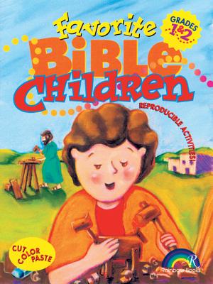 Favorite Bible Children: Grades 1-2 - Rainbow Books (Creator), and Dall, Jeanette